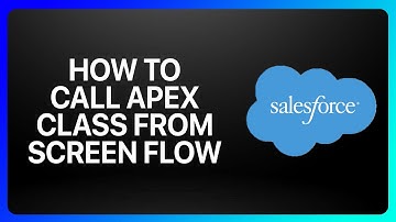 How To Call Apex Class From Screen Flow In Salesforce Tutorial
