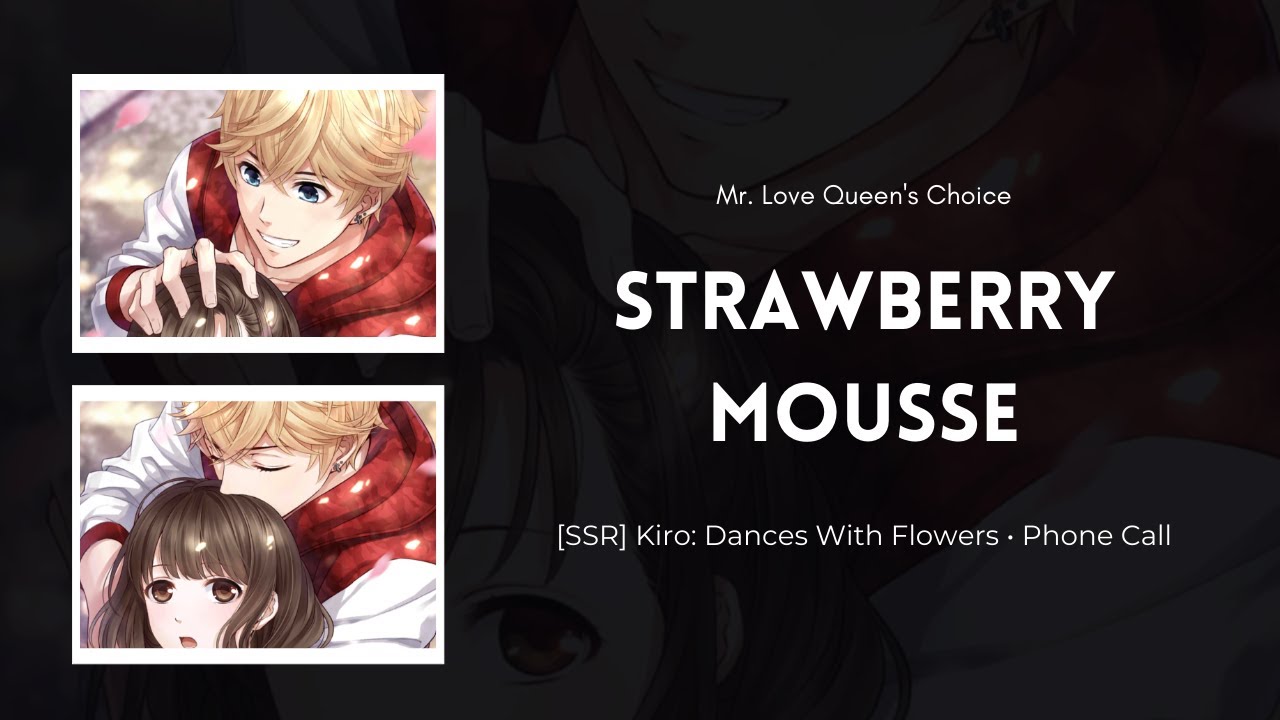 MLQC: Kiro's Phone Call [Strawberry Mousse]