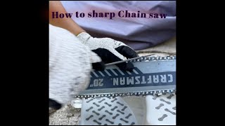 How to Sharp Chain saw 20”  Craftsman