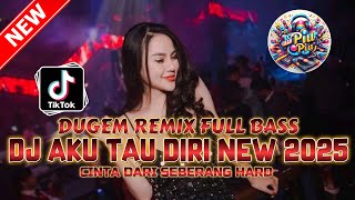 DUGEM REMIX FULL BASS ‼️ DJ AKU TAU DIRI FYP X CINTA DARI SEBERANG | DJ FUNKOT TERBARU 2025