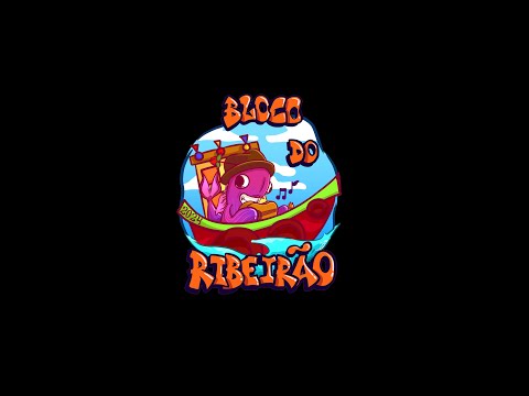 Hino do Bloco do Ribeirão - O Rio sou eu e é você