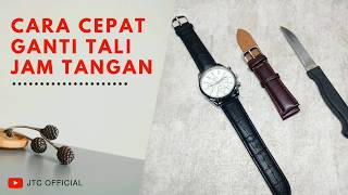 Cara Ganti Tali Jam Tangan Dengan Cepat