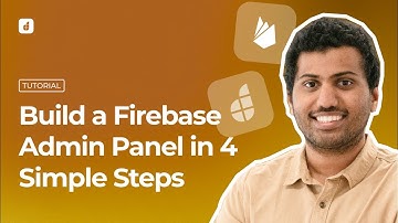 How to build a Firebase Admin Panel/GUI in 4 simple steps!