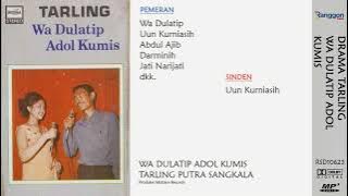 [Full] Drama Tarling - Wa Dulatip Adol Kumis | Humor & Lagu | Putra Sangkala