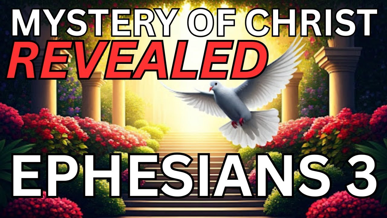 MYSTERY of CHRIST REVEALED / Ephesians Chapter 3 / Read by William Boyd ...