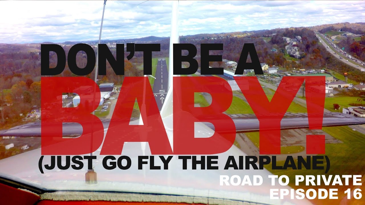Stop Being A Baby! Student Solo Flight in Cessna 172 - Road to Private Episode 16