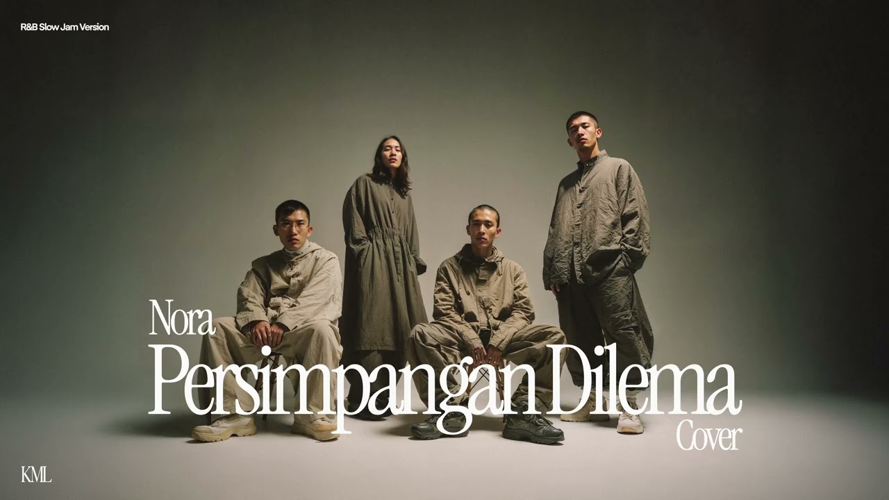 Nora • Persimpangan Dilema (Group Cover) • R&B Slow Jam Version