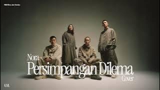 Nora • Persimpangan Dilema (Group Cover) • R&B Slow Jam Version