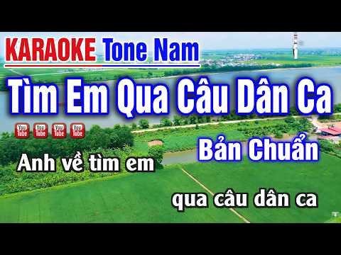 Karaoke TÌM EM QUA CÂU DÂN CA Tone Nam | Nhạc Sống Thanh Ngân (Âm Thanh Cực Chuẩn)