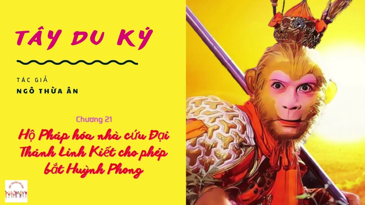 Tây Du Ký - Ngô Thừa Ân : Chương 21 - youtube