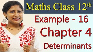 Example - 16, Determinants - Chapter 4 - NCERT Class 12th Maths Solutions