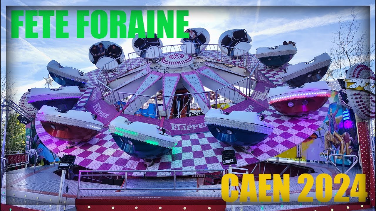 Fête Foraine Caen Foire de Pâques 2024