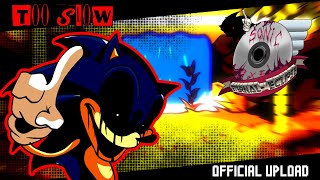 Friday Night Funkin VS Eternal Eclipse -Sonic Exe ( | VISUALISER | ) | Too Slow | OST