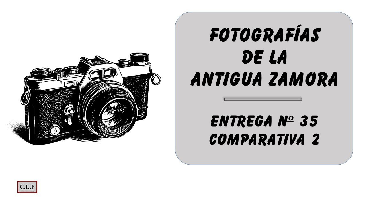 Fotografías de la antigua Zamora (España). Entrega nº 35  Comparativa 2