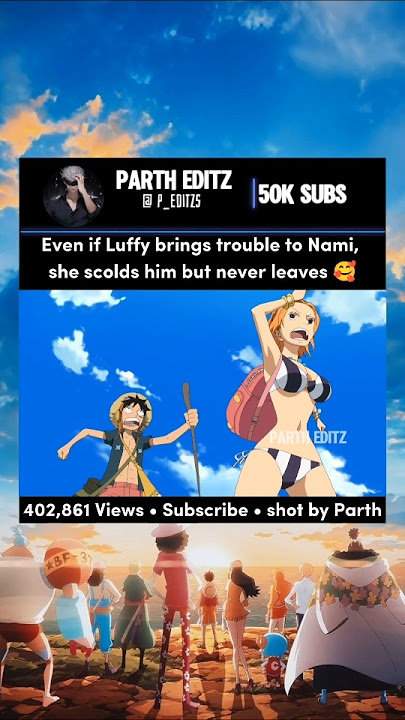 Luffy X Nami 🥰 #nami #luffy #lunami
