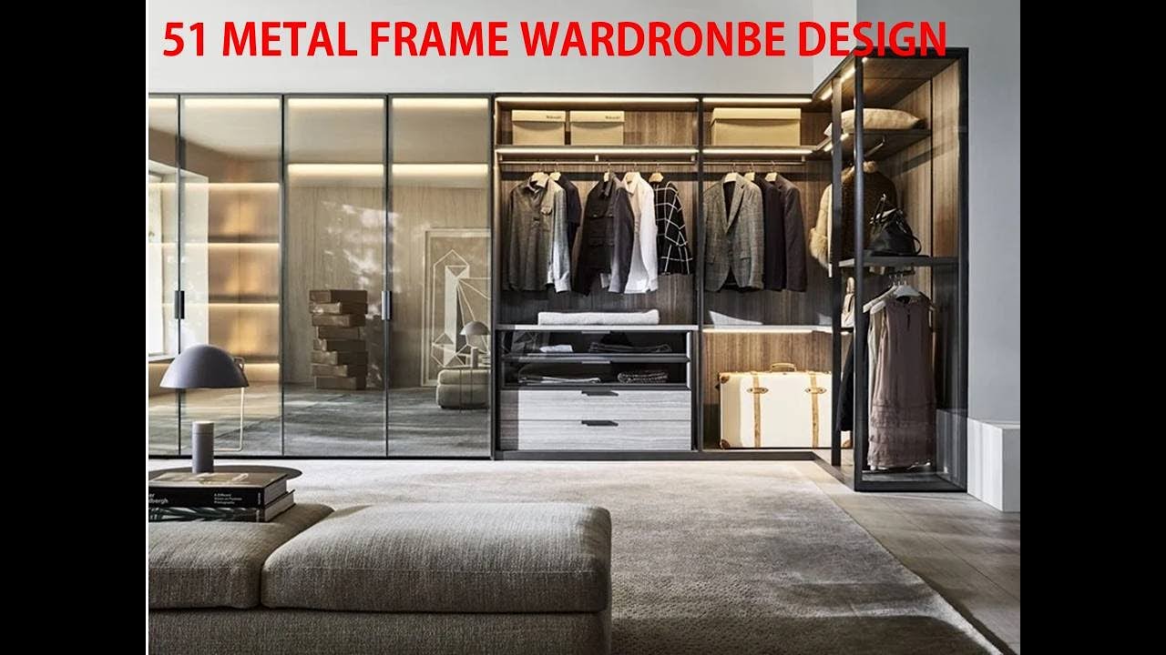 51 METAL FRAME WARDROBE DESIGN YouTube