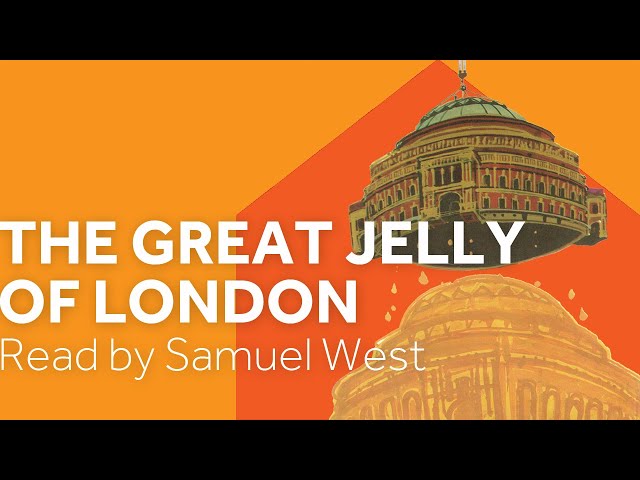 絵本・児童書 The Great Jelly of London The Great Jelly of London' by Paul Jennings read by Samuel West
