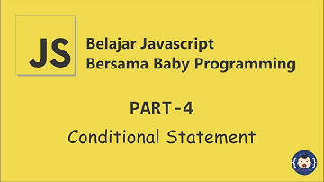 Conditional Statement Pada JavaScript (if, else, else if, switch) | Part-4 | [JavaScript]