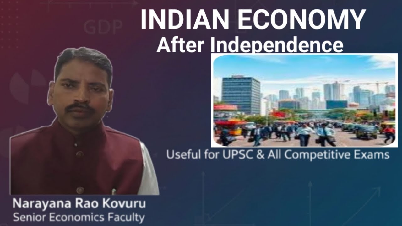 INDIAN ECONOMY AFTER INDEPENDENCE 
