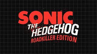 HIS WORLD - Sonic the Hedgehog Roadkiller Edition