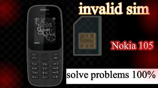 invalid sim problem Nokia 105 mobile sada mobile invalid sim ka masla