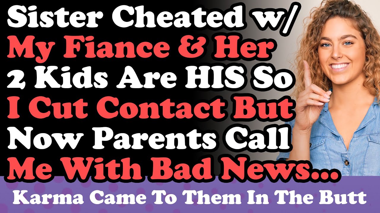 Сестра изменила моему жениху, а у нее двое детей от него, поэтому я прекратила с ней общение, но ...