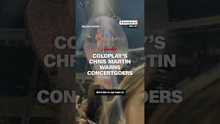 Download Lagu Coldplay's Chris Martin warns concertgoers MP3 Download Lagu Coldplay's Chris Martin warns concertgoers MP3