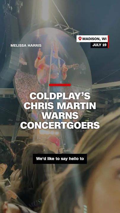 Coldplay’s Chris Martin warns concertgoers