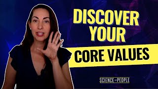 Discover Your Core Values by Science of People 14,656 views 4 months ago 7 minutes, 47 seconds