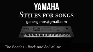 The Beatles - Rock And Roll Music (STYLE FOR YAMAHA PSR-SX900, GENOS)