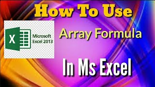 Ms Excel 2013 How To Use Array Formula