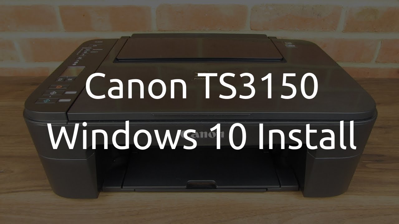 Canon PIXMA TS3150 Windows - YouTube