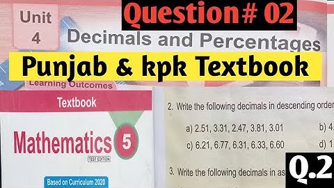 Decimals and Percentage Unit 4 Class 5 Maths| SNC 2021 PTB| Question 2 unit 4 Grade 5 kpktb
