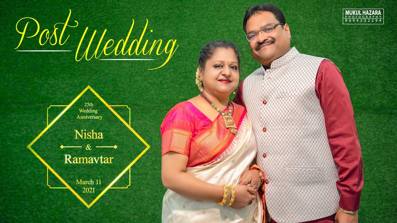 NISHA & RAMAVTAR | POST WEDDING | 25TH ANNIVERSARY | POST WEDDINZG 2021| MUKUL HAZARA
