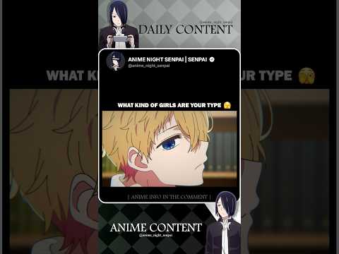 What Kind Of Girls Are Your Type Oshi No Ko