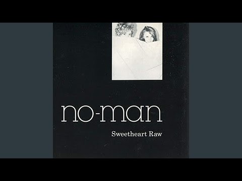 No-Man — Say Baby Say Goodbye