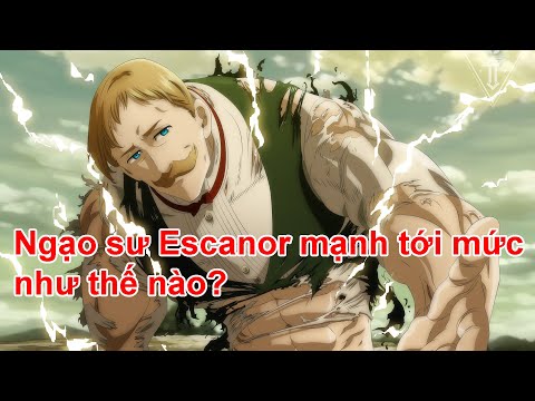 Video Ngạo sư Escanor mạnh như thế nào? - Nhím Review - youtube