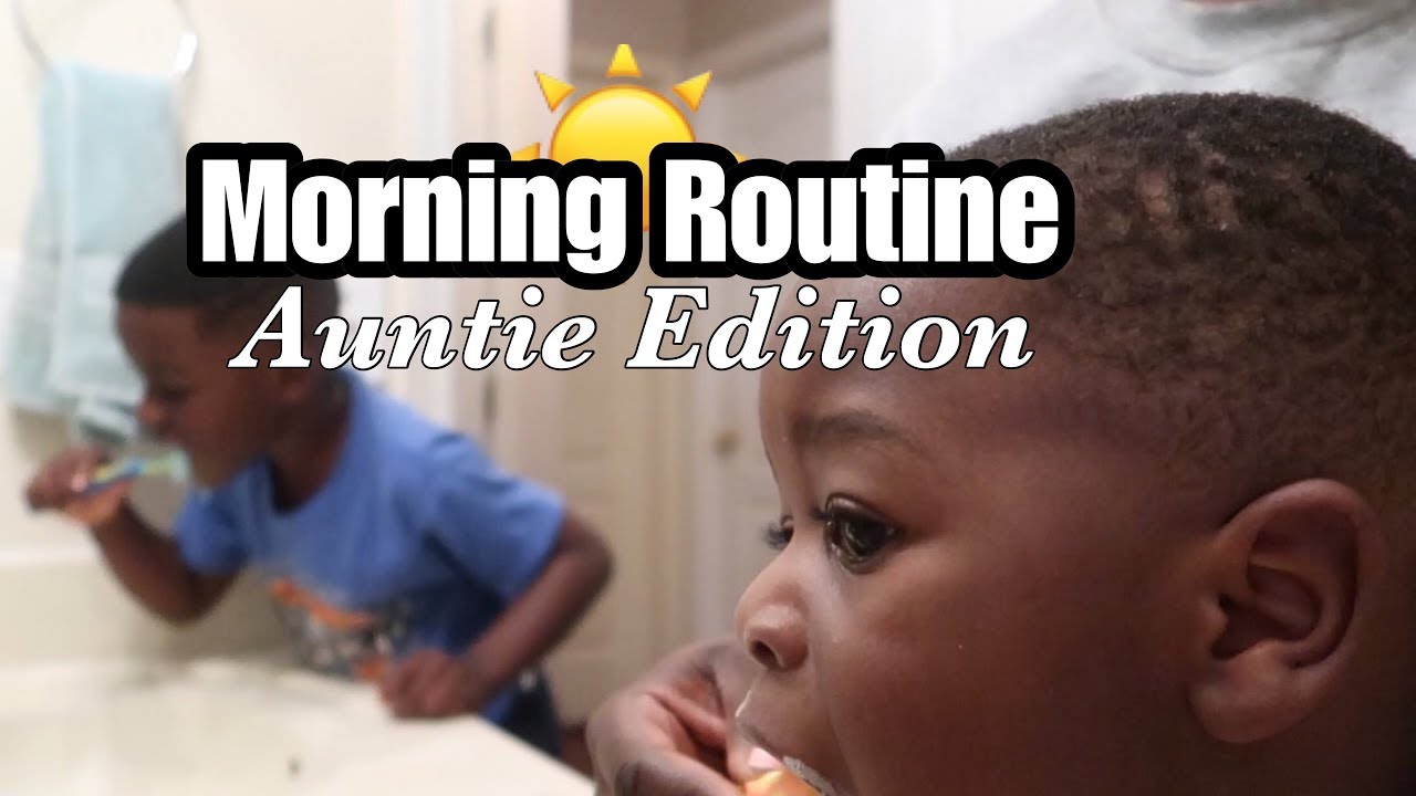 Morning Routine Auntie Edition - YouTube