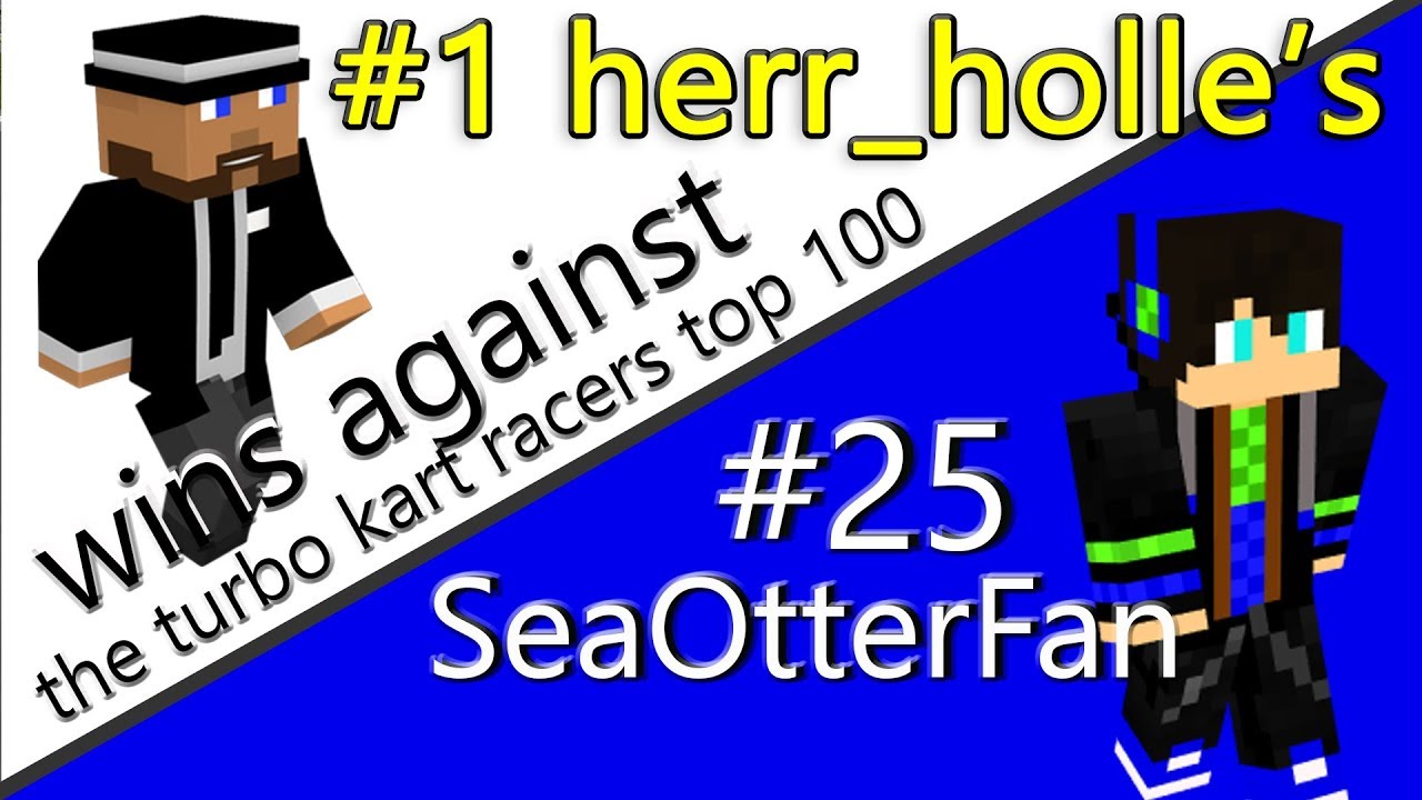 #1 herr_holle’s wins against the TurboKartRacers top 100 | #25 SeaOtterFan