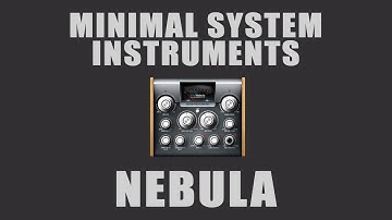 Minimal System Instruments - Nebula - Reverb Demo