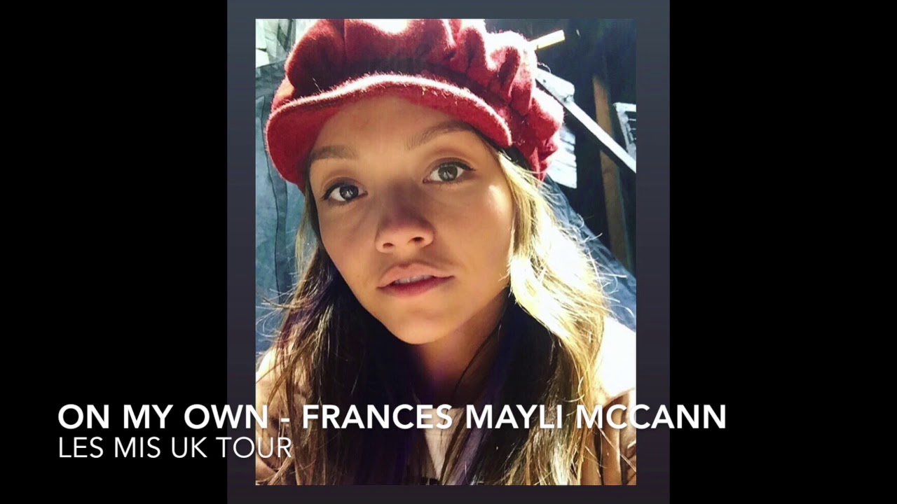 On My Own - Frances Mayli McCann - Les Mis UK Tour