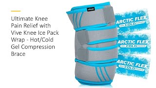 Ultimate Knee Pain Relief with Vive Knee Ice Pack Wrap - Hot/Cold Gel Compression Brace