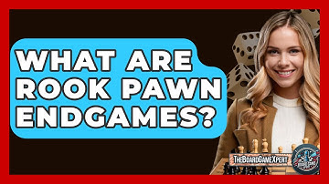 What Are Rook Pawn Endgames? - The Board Game Xpert
