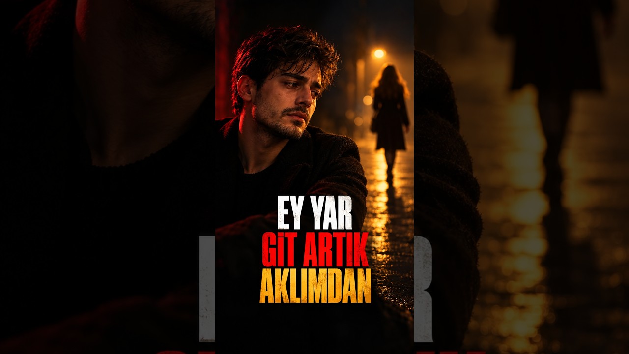 GİT ARTIK AKLIMDAN | Ey Yar | Rap Pop | Duygusal Türkçe Şarkı | Official Music Video  #yenişarkı