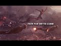 The Avengers How Far We Ve Come wapka(.mp3 .mp4) Mp3 - Mp4 Download