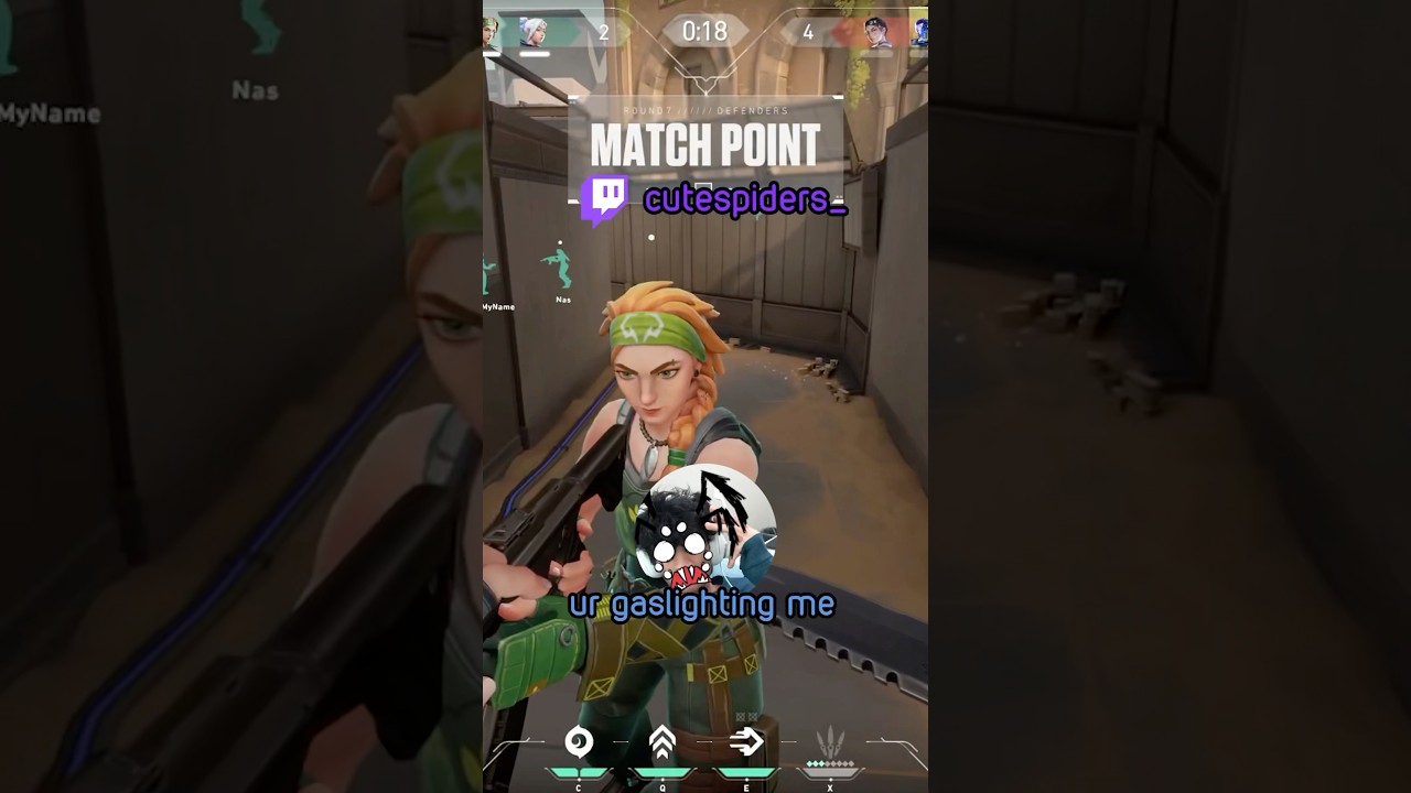 i had to start gaslighting her… twitch: cutespiders_ #valorant