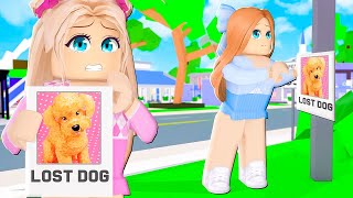 MY DOG WENT MISSING IN BROOKHAVEN! (ROBLOX BROOKHAVEN RP)