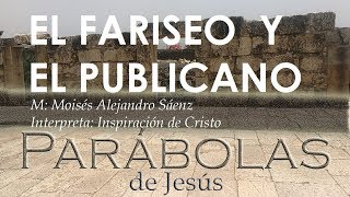 Miniatura de vídeo de "CANTO PARA MISA - EL FARISEO Y EL PUBLICANO"