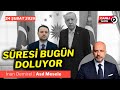 Akın Gürlek Mal Varlığını Açıklamadı | İnan Demirel | Asıl Mesele-Canlı | 24 Şubat 2026
