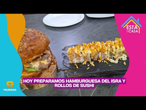 Hoy preparamos Hamburguesa del Isra y rollos de sushi